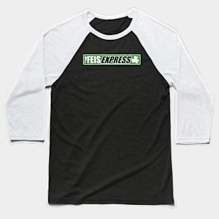 The Feis Express Baseball T-Shirt